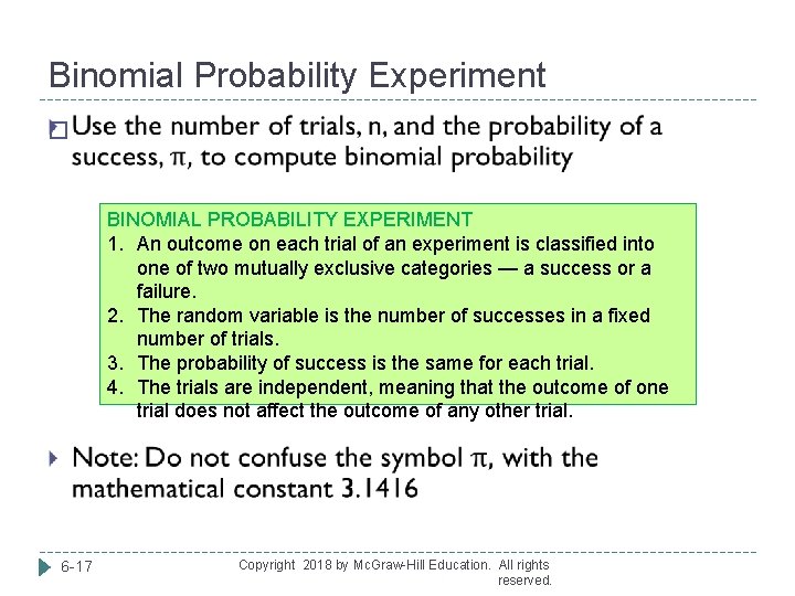 Binomial Probability Experiment � BINOMIAL PROBABILITY EXPERIMENT 1. An outcome on each trial of