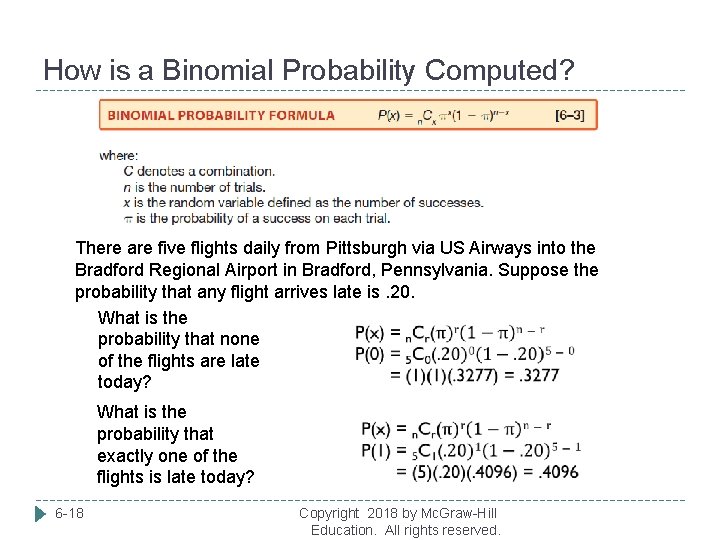 How is a Binomial Probability Computed? There are five flights daily from Pittsburgh via