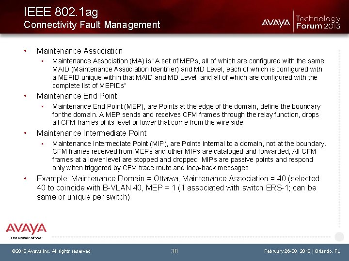 IEEE 802. 1 ag Connectivity Fault Management • Maintenance Association • • Maintenance End