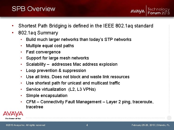 SPB Overview • Shortest Path Bridging is defined in the IEEE 802. 1 aq