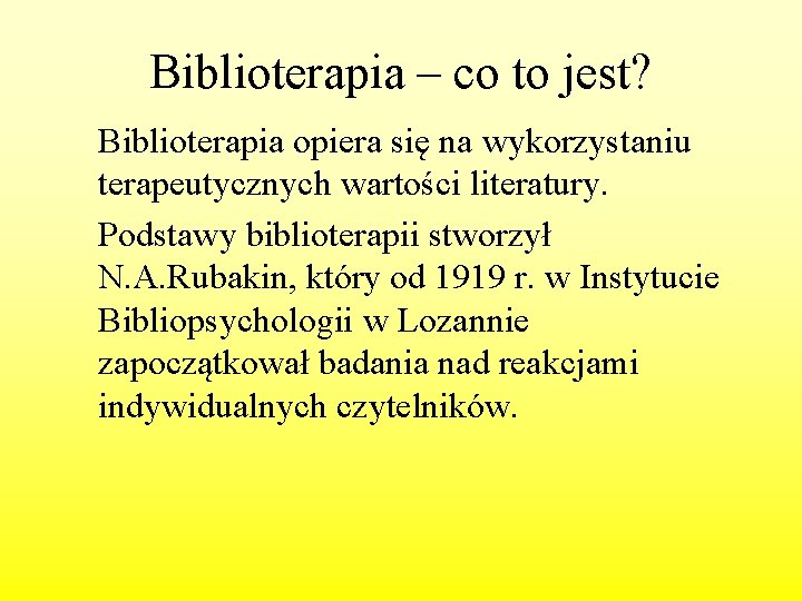 Biblioterapia – co to jest? Biblioterapia opiera się na wykorzystaniu terapeutycznych wartości literatury. Podstawy