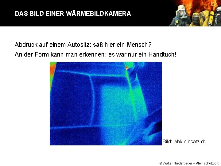 DAS BILD EINER WÄRMEBILDKAMERA Abdruck auf einem Autositz: saß hier ein Mensch? An der