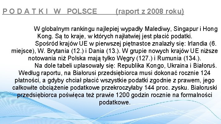 P O D A T K I W POLSCE (raport z 2008 roku) W