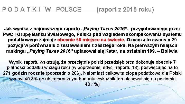 P O D A T K I W POLSCE (raport z 2015 roku) Jak