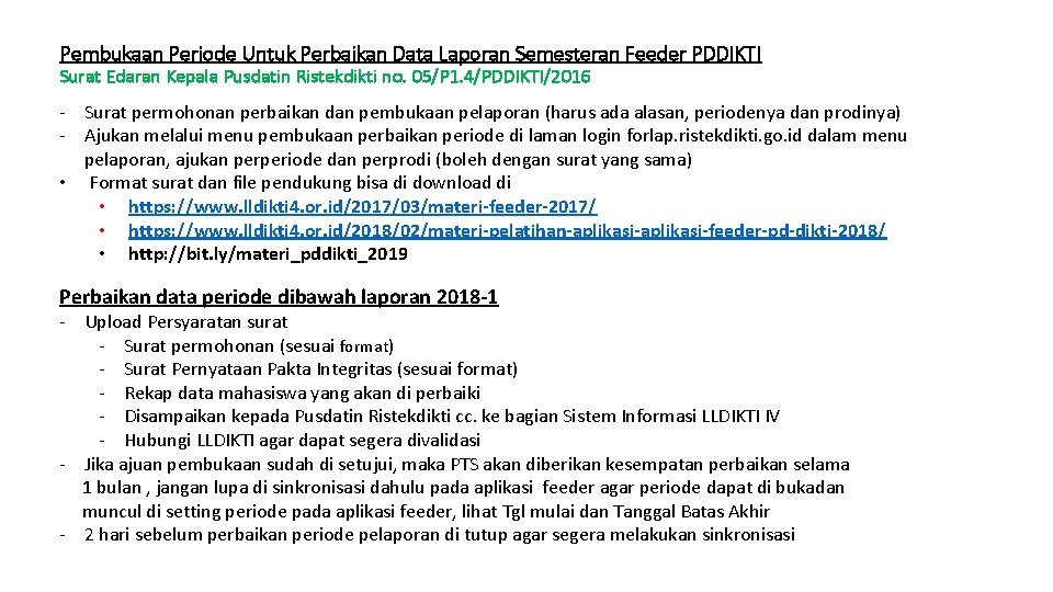 Pembukaan Periode Untuk Perbaikan Data Laporan Semesteran Feeder PDDIKTI Surat Edaran Kepala Pusdatin Ristekdikti