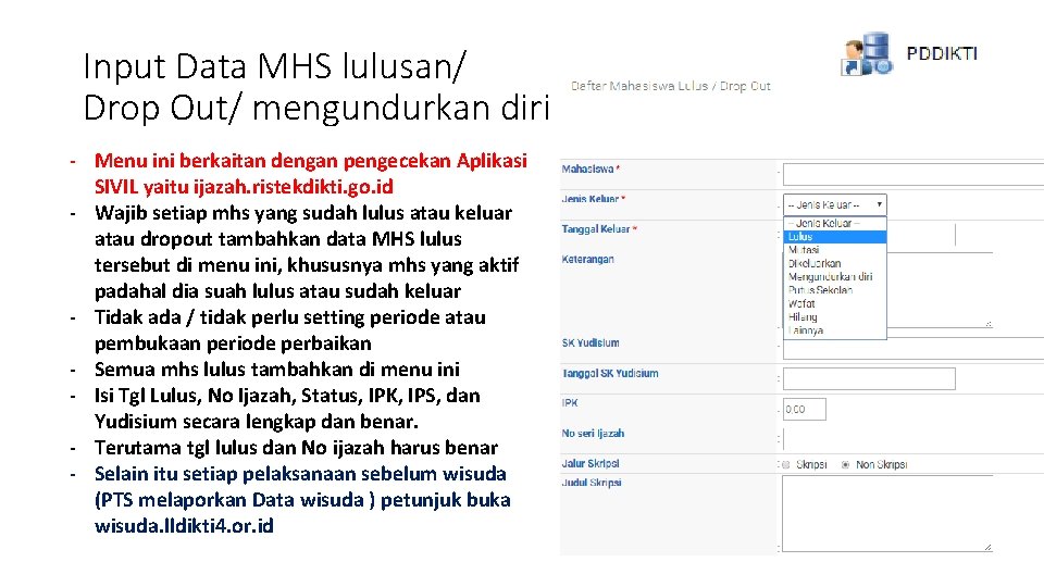 Input Data MHS lulusan/ Drop Out/ mengundurkan diri - Menu ini berkaitan dengan pengecekan