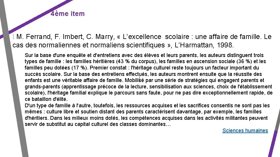 4ème item ⁞ M. Ferrand, F. Imbert, C. Marry, « L’excellence scolaire : une