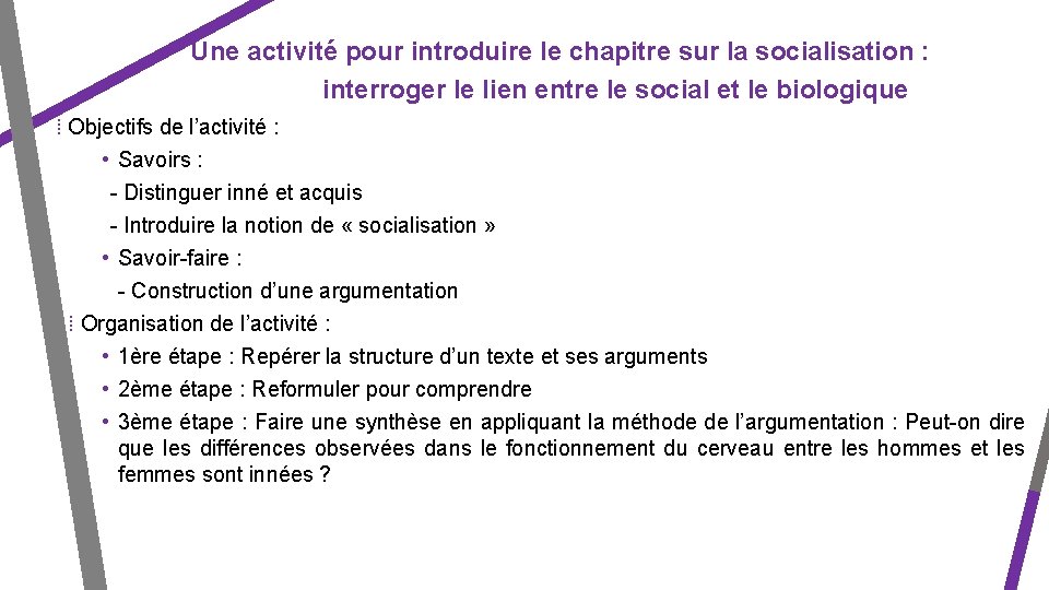 Une activité pour introduire le chapitre sur la socialisation : interroger le lien entre