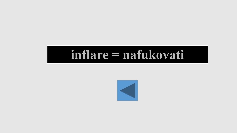 inflare = nafukovati 