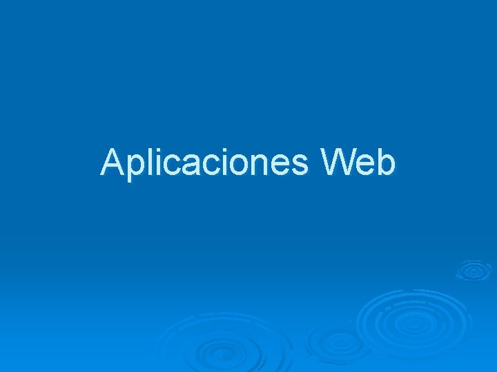 Aplicaciones Web 