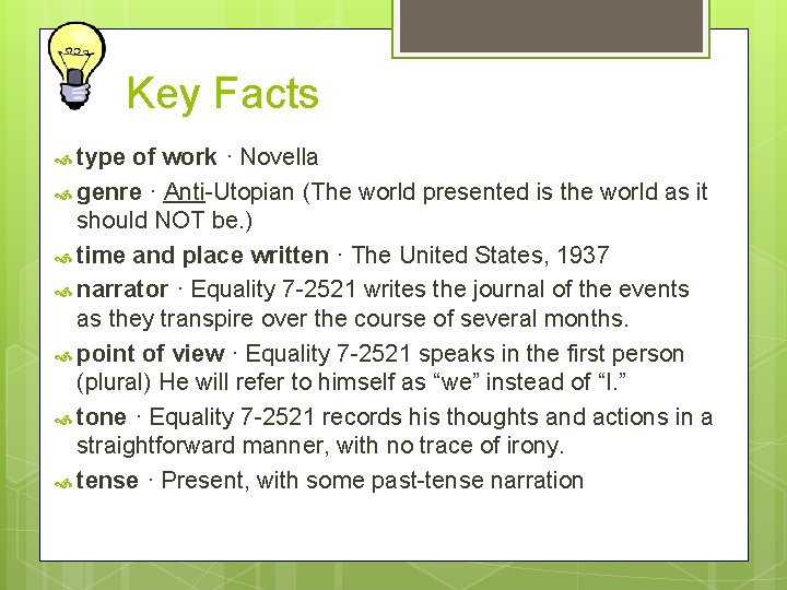 Key Facts type of work · Novella genre · Anti-Utopian (The world presented is