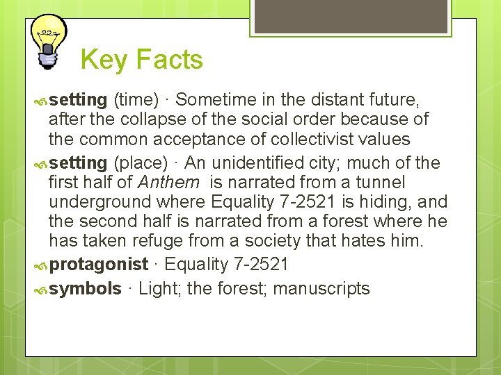 Key Facts setting (time) · Sometime in the distant future, after the collapse of