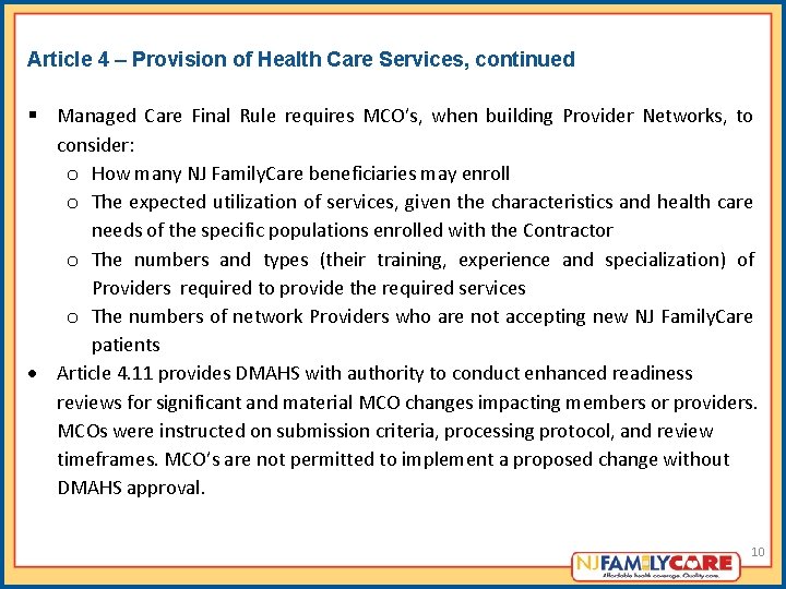 Article 4 – Provision of Health Care Services, continued Managed Care Final Rule requires