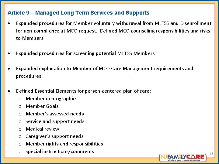 Article 9 – Managed Long Term Services and Supports Expanded procedures for Member voluntary