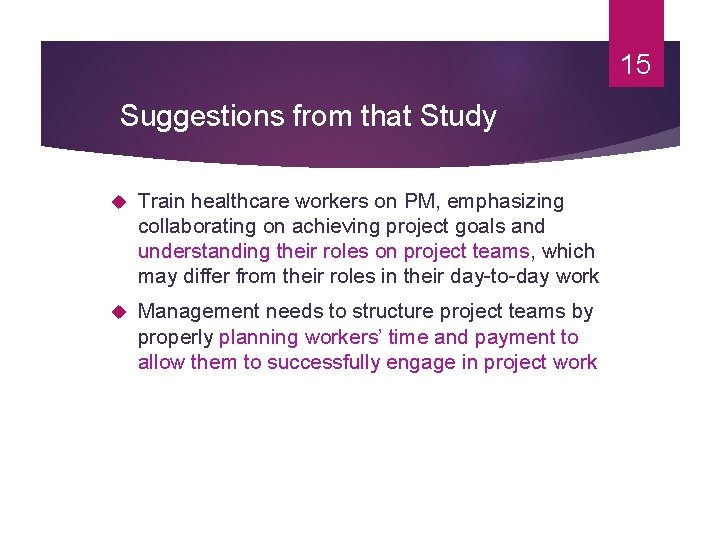 15 Suggestions from that Study Train healthcare workers on PM, emphasizing collaborating on achieving