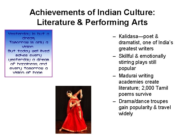 Achievements of Indian Culture: Literature & Performing Arts – Kalidasa—poet & dramatist, one of