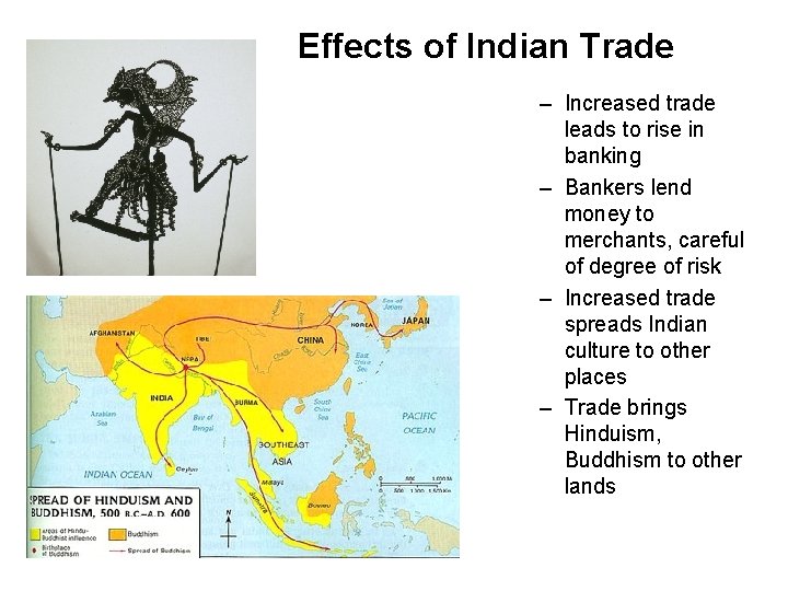 Effects of Indian Trade – Increased trade leads to rise in banking – Bankers