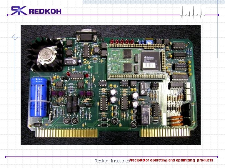 Redkoh Industries. Precipitator operating and optimizing products 