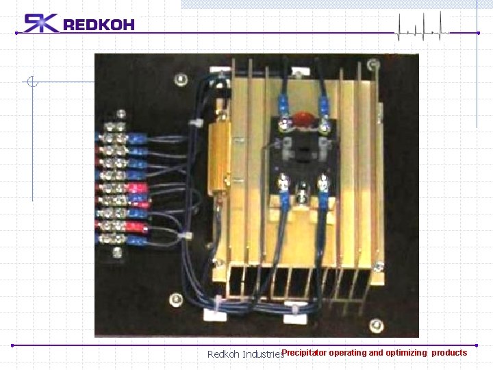 Redkoh Industries. Precipitator operating and optimizing products 