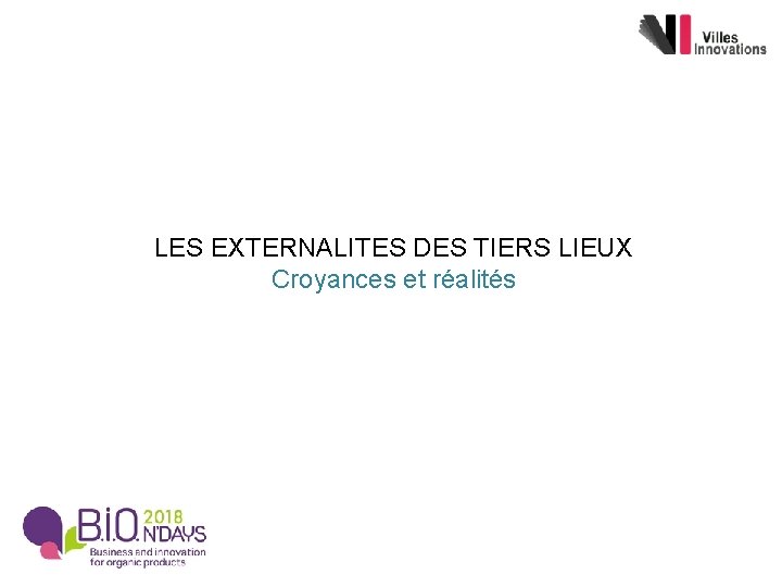 LES EXTERNALITES DES TIERS LIEUX Croyances et réalités 