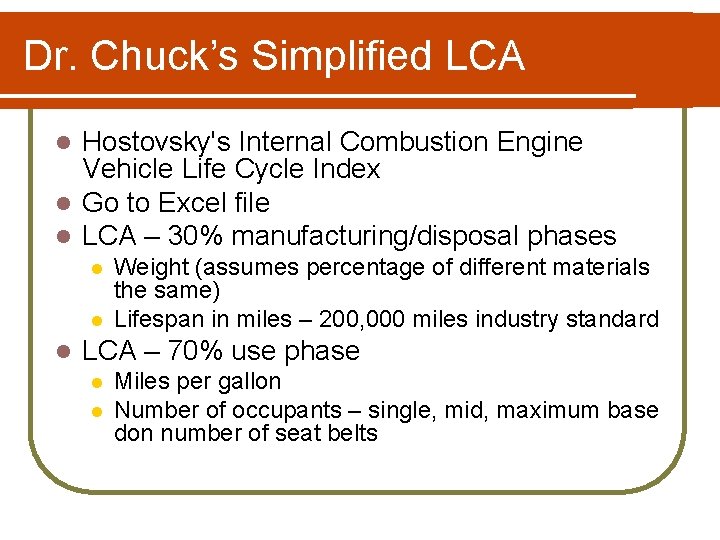 Dr. Chuck’s Simplified LCA Hostovsky's Internal Combustion Engine Vehicle Life Cycle Index l Go