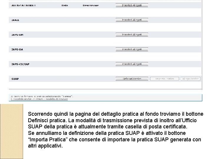 Scorrendo quindi la pagina del dettaglio pratica al fondo troviamo il bottone Definisci pratica.