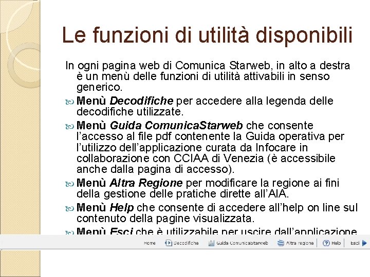 Le funzioni di utilità disponibili In ogni pagina web di Comunica Starweb, in alto