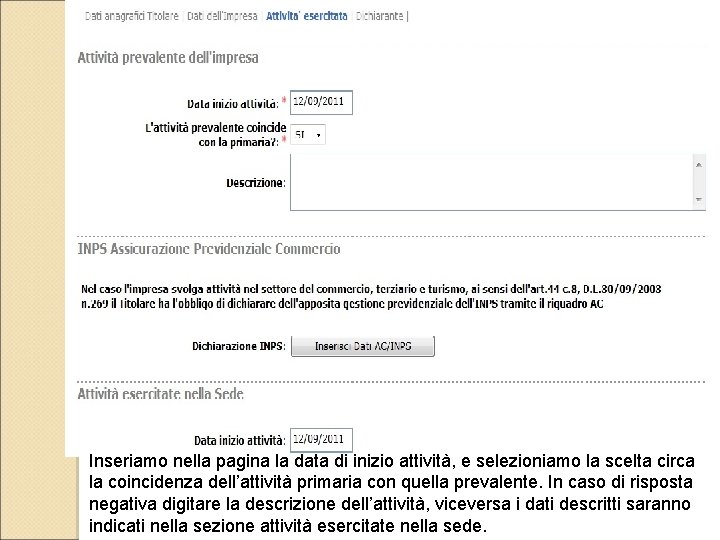 Inseriamo nella pagina la data di inizio attività, e selezioniamo la scelta circa la