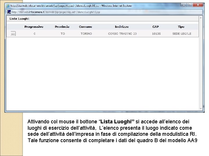 Attivando col mouse il bottone “Lista Luoghi” si accede all’elenco dei luoghi di esercizio