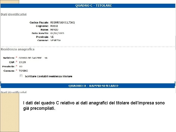 I dati del quadro C relativo ai dati anagrafici del titolare dell’impresa sono già