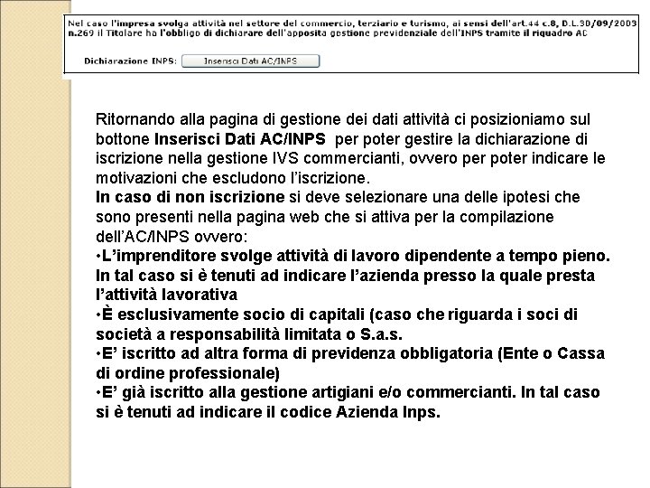 Ritornando alla pagina di gestione dei dati attività ci posizioniamo sul bottone Inserisci Dati