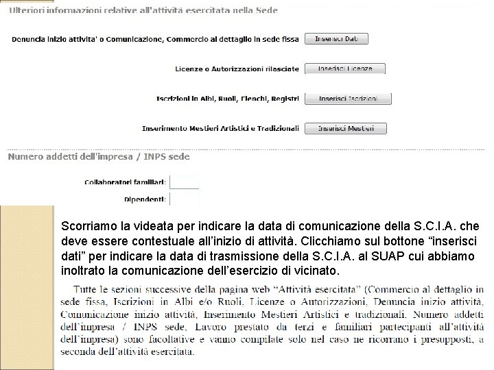 Scorriamo la videata per indicare la data di comunicazione della S. C. I. A.