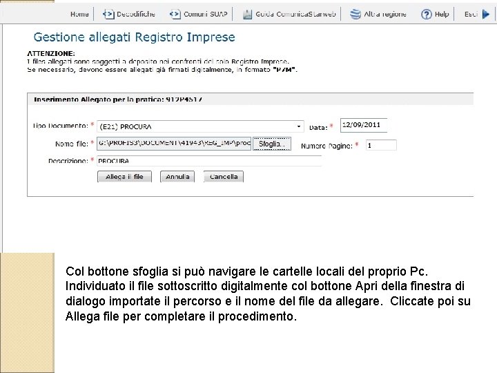 Col bottone sfoglia si può navigare le cartelle locali del proprio Pc. Individuato il