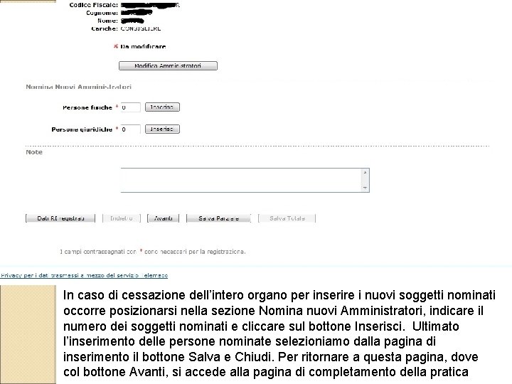 In caso di cessazione dell’intero organo per inserire i nuovi soggetti nominati occorre posizionarsi