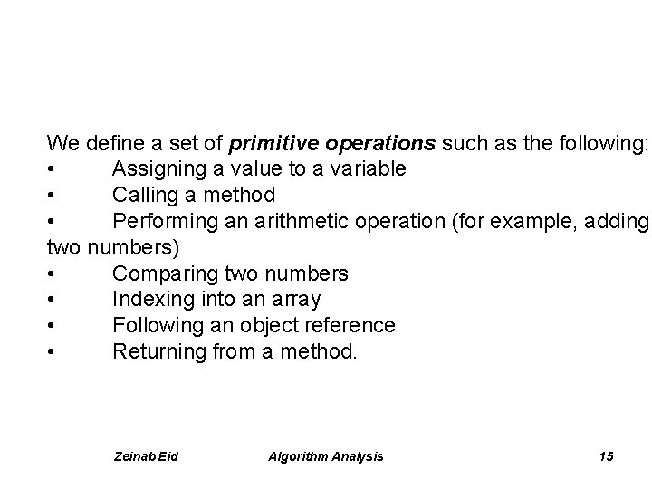 We define a set of primitive operations such as the following: • Assigning a