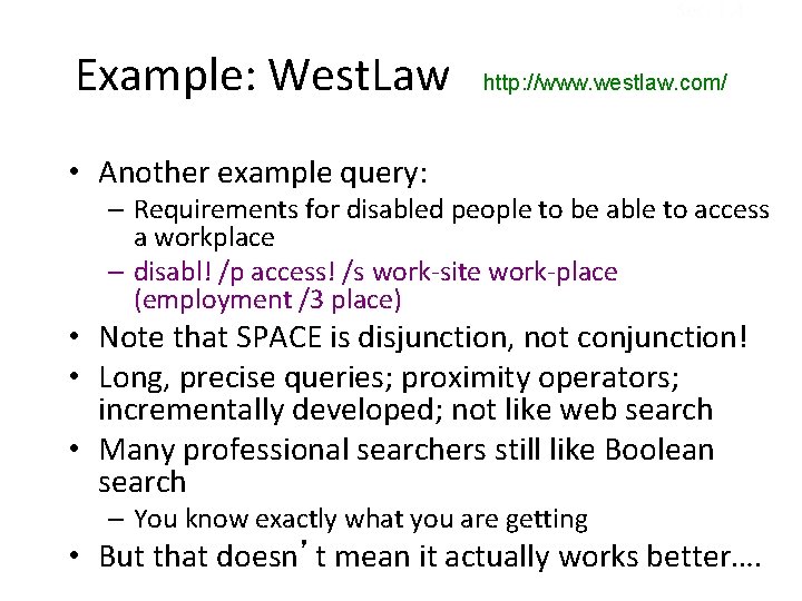 Sec. 1. 4 Example: West. Law http: //www. westlaw. com/ • Another example query: