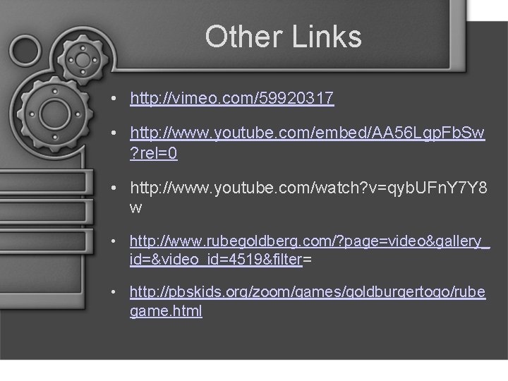 Other Links • http: //vimeo. com/59920317 • http: //www. youtube. com/embed/AA 56 Lgp. Fb.