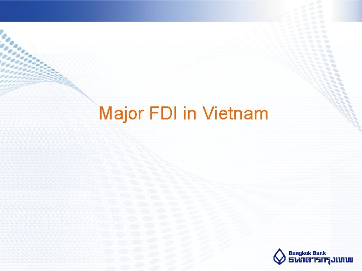 Major FDI in Vietnam 