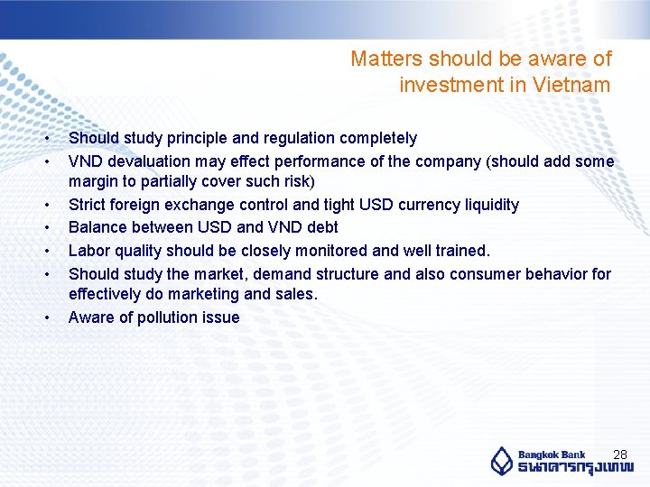 Matters should be aware of investment in Vietnam • • Should study principle and