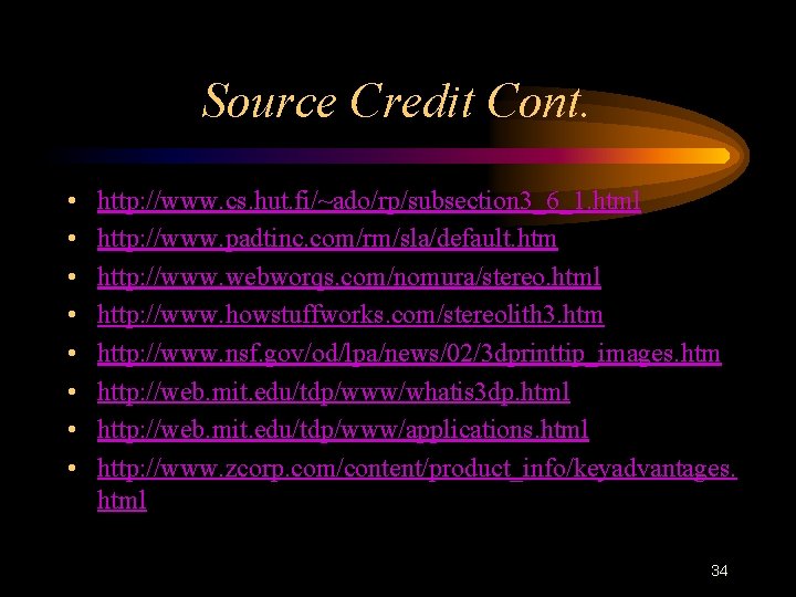 Source Credit Cont. • • http: //www. cs. hut. fi/~ado/rp/subsection 3_6_1. html http: //www.