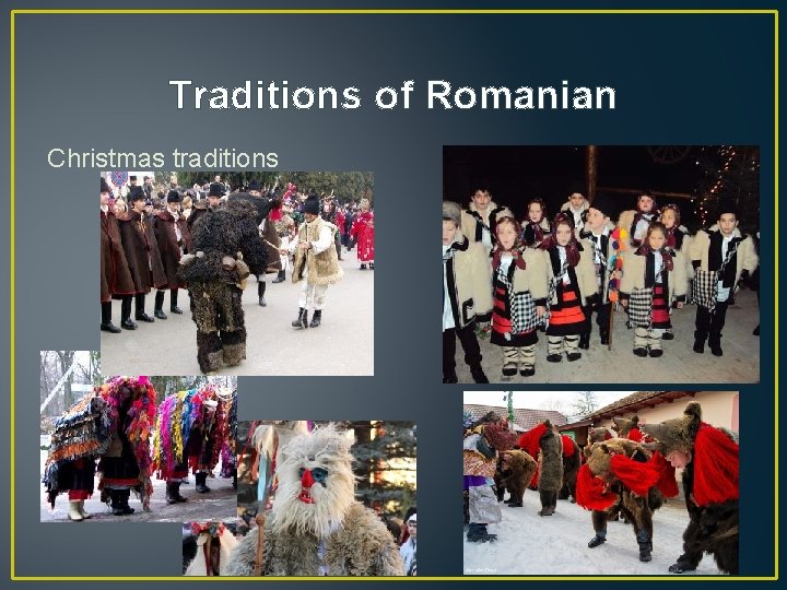 Traditions of Romanian Christmas traditions 