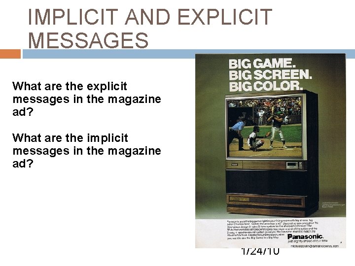 IMPLICIT AND EXPLICIT MESSAGES What are the explicit messages in the magazine ad? What