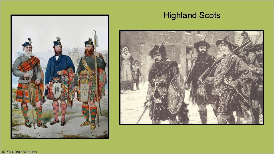 Highland Scots © 2014 Brain Wrinkles 