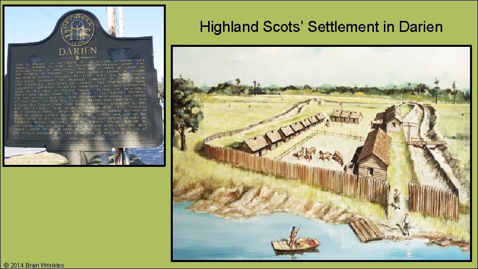 Highland Scots’ Settlement in Darien © 2014 Brain Wrinkles 