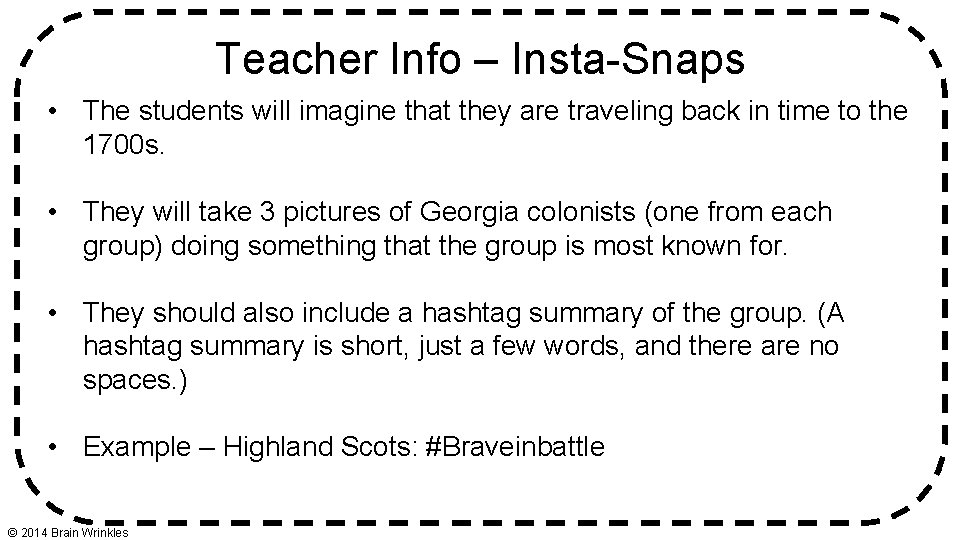 Teacher Info – Insta-Snaps • The students will imagine that they are traveling back