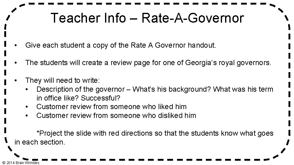 Teacher Info – Rate-A-Governor • Give each student a copy of the Rate A
