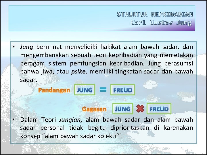 STRUKTUR KEPRIBADIAN Carl Gustav Jung • Jung berminat menyelidiki hakikat alam bawah sadar, dan