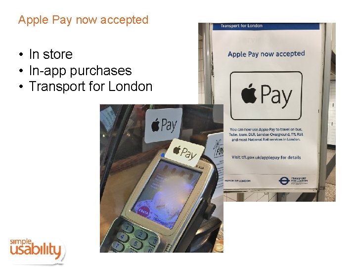 Apple Pay now accepted • In store • In-app purchases • Transport for London