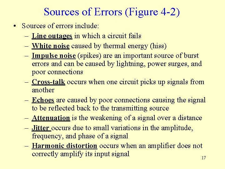 Sources of Errors (Figure 4 -2) • Sources of errors include: – Line outages