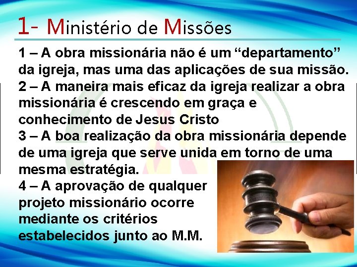 1 - Ministério de Missões 1 – A obra missionária não é um “departamento”